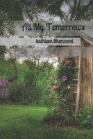All My Tomorrows B08DDQ4VTQ Book Cover