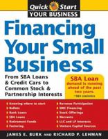 Financing Your Small Business: From SBA Loans and Credit Cards to Common Stock and Partnership Interests 1572485531 Book Cover