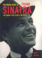 The Rough Guide to Frank Sinatra (Rough Guides Reference Titles) 1843534142 Book Cover