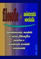 Filosofie si Asistenta Sociala: Fundamente, modele si surse filosofice pentru o asistenta sociala umanista (Humanistic Social Work Project) 1548133418 Book Cover