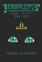 Terralepus Queen Felicity 1079922105 Book Cover