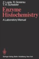 Enzyme Histochemistry: A Laboratory Manual 3540092692 Book Cover