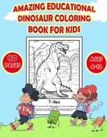Amazing Educational Dinosaur Coloring Book for Kids: Get Information about Dinosaurs and Coloring Realistic Dinosaur Designs at the same time With ... Diplodocus and more... B08NVDLQGD Book Cover