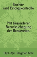 Kosten- und Erfolgskontrolle mit besonderer Ber�cksichtigung der Brauereien B08DST1XWQ Book Cover