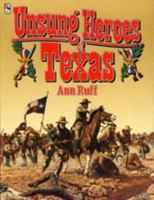 Unsung Heroes of Texas 0884158640 Book Cover