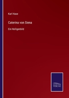 Caterina Von Siena 3846013730 Book Cover
