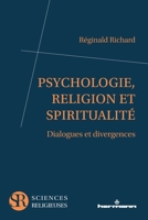 Psychologie, religion et spiritualité: Une démarche épistémologique (French Edition) B0FC5HC6HM Book Cover