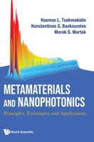 Metamaterials and Nanophotonics: Principles, Techniques and Applications 9811261865 Book Cover