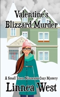 Valentine's Blizzard Murder 1797562959 Book Cover