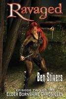 Ravaged - Episode 2 of the Elder Bornshire Chronicles (Volume 2) 1986789705 Book Cover