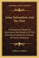 Asian Nationalism And The West 0548385904 Book Cover