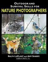 Outdoor and Survival Skills for Nature Photographers 1584280174 Book Cover