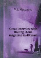 Great interview with Rolling Stone magazine in 40 years 5519568537 Book Cover