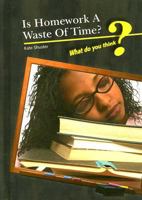 Is Homework a Waste of Time? 1432903551 Book Cover