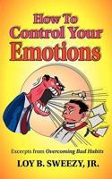 How To Control Your Emotions 0971754675 Book Cover