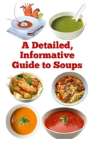 A Detailed, Informative Guide to Soups B0DQ1YXT8F Book Cover