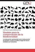 Gestion Para La Conservacion de La Biodiversidad 3846572535 Book Cover