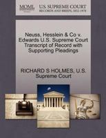 Neuss, Hesslein & Co v. Edwards U.S. Supreme Court Transcript of Record with Supporting Pleadings 1270170090 Book Cover