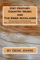 21st Century Country Music: and the Essie Accolades 172755213X Book Cover