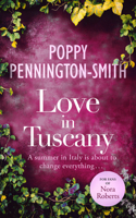 Love in Tuscany: An Italian summer with her best friend's brother (True Love Travels) 1036702359 Book Cover