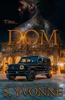 DOM: The Miami King (Season 1 EP: 1) B0FV8Z2TLW Book Cover