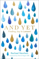 And Yet: Finding Joy in Lament 0281085706 Book Cover