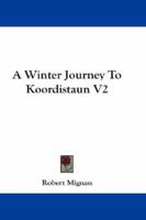 A Winter Journey To Koordistaun V2 1163098701 Book Cover