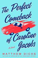 The Perfect Comeback of Caroline Jacobs: A Novel 125011635X Book Cover