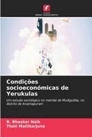Condições socioeconómicas de Yerukulas (Portuguese Edition) 6630015614 Book Cover