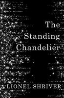 The Standing Chandelier: A Novella 0008265275 Book Cover