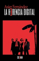 La herencia digital (Viña eléctrica + Herencia digital) (Spanish Edition) B0GMR296XP Book Cover