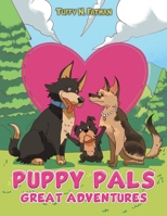 Puppy Pals Great Adventures 1641824581 Book Cover