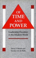 Of Time and Power: Leadership Duration in the Modern World 0804718636 Book Cover