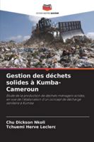 Gestion des déchets solides à Kumba-Cameroun (French Edition) 620899442X Book Cover