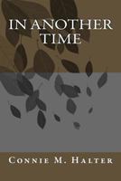 In Another Time 1530099579 Book Cover