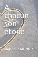 A chacun son �toile B08LN97BQ4 Book Cover