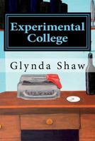 Experimental College: My Summer in Serendip 1723521493 Book Cover