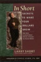 In Short: Secrets To Make Your Dollars Grow 038525833X Book Cover