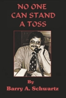 No One Can Stand a Toss 1667867652 Book Cover