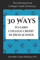 The Homeschool College Credit Directory: 30 Ways to Earn College Credit in High School B0DRZFJB5F Book Cover