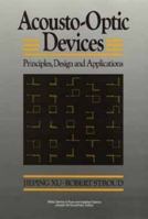 Acousto-Optic Devices: Principles, Design, and Applications 0471616389 Book Cover