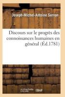 Discours Sur Le Progra]s Des Connoissances Humaines En Ga(c)Na(c)Ral, de La Morale 2011929997 Book Cover