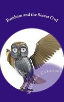 Bambam and the Secret Owl 1544846401 Book Cover