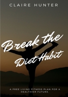 Break the Diet Habit 0244252149 Book Cover