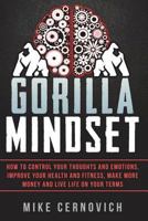 Gorilla Mindset 1514672111 Book Cover