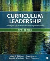 Curriculum Leadership: Development and Implementation 1412967813 Book Cover