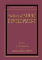 Handbook of Adult Development (The Springer Series in Adult Development and Aging) 0306467585 Book Cover