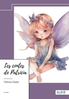 Les contes de Patricia 2383516287 Book Cover