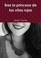 Eres la princesa de las uñas rojas 1326878514 Book Cover