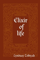 Elixir of Life 0955854318 Book Cover